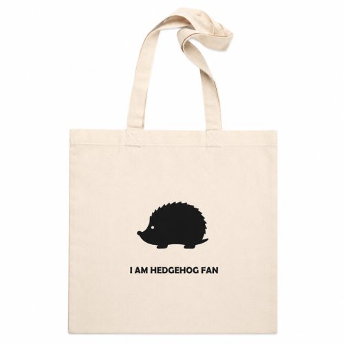 I Am Hedgehog Fan | Prémium pamutvászon táska sündisznó grafikával – 40x40 cm - Fehér
